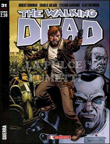 WALKING DEAD EDICOLA #    31: GUERRA - COVER A - PISTOLA